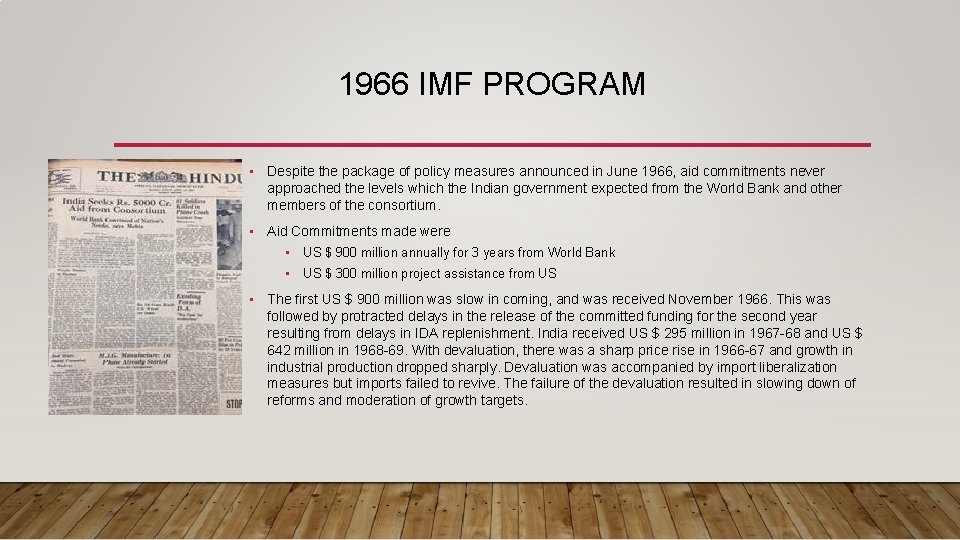 1966 IMF PROGRAM • Despite the package of policy measures announced in June 1966,