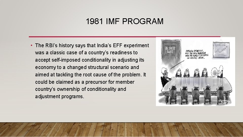 1981 IMF PROGRAM • The RBI’s history says that India’s EFF experiment was a