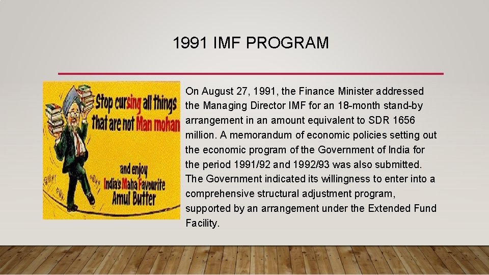 1991 IMF PROGRAM • On August 27, 1991, the Finance Minister addressed the Managing