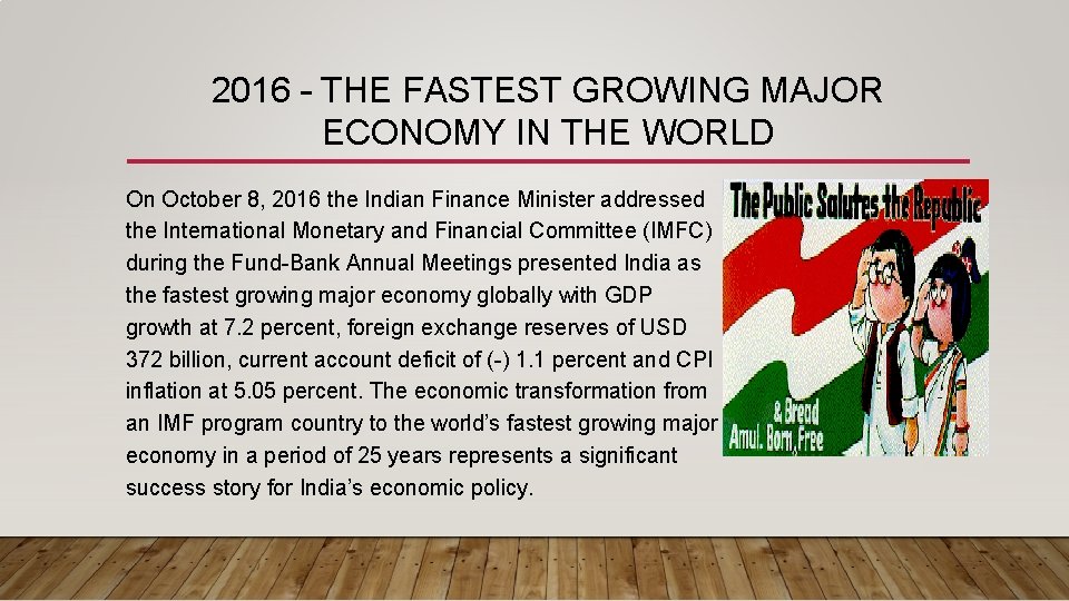 2016 – THE FASTEST GROWING MAJOR ECONOMY IN THE WORLD On October 8, 2016