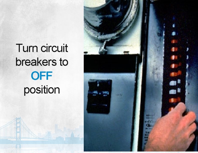 Turn circuit breakers to OFF position 27 