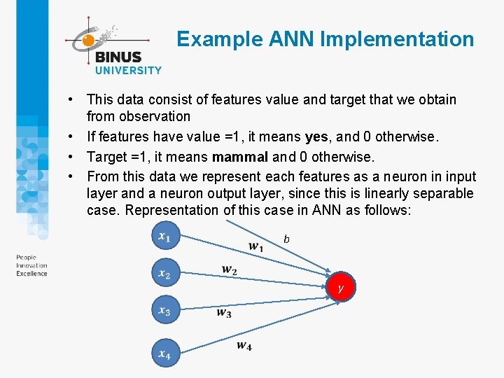 Example ANN Implementation • This data consist of features value and target that we Example ANN Implementation • This data consist of features value and target that we
