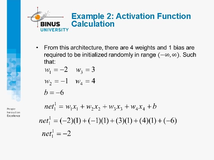 Example 2: Activation Function Calculation • Example 2: Activation Function Calculation •