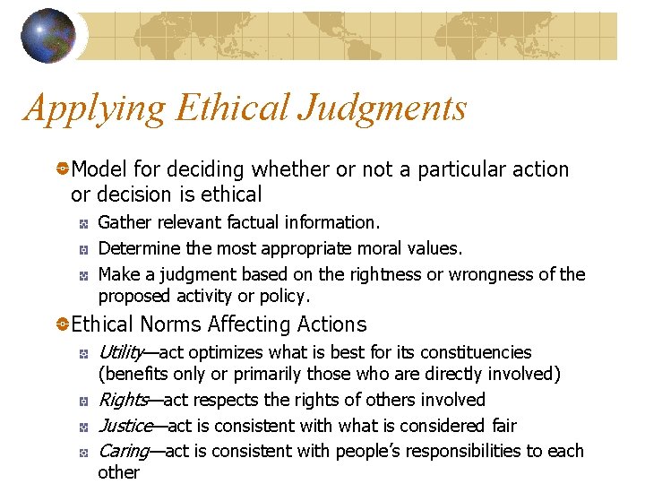 Applying Ethical Judgments Model for deciding whether or not a particular action or decision