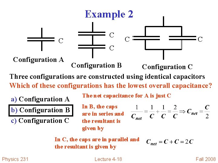 Example 2 C Configuration A C C Configuration B Configuration C Three configurations are