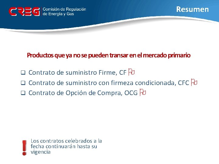Resumen Productos que ya no se pueden transar en el mercado primario Contrato de