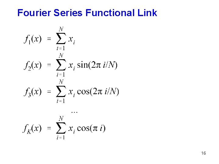 Fourier Series Functional Link 16 