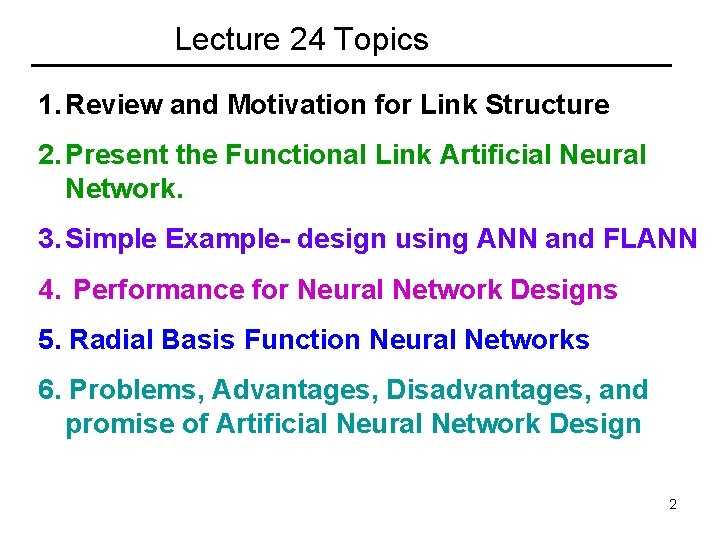 Lecture 24 Topics 1. Review and Motivation for Link Structure 2. Present the Functional