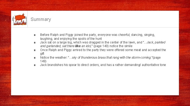 Summary ■ ■ ■ Before Ralph and Piggy joined the party, everyone was cheerful; Summary ■ ■ ■ Before Ralph and Piggy joined the party, everyone was cheerful;