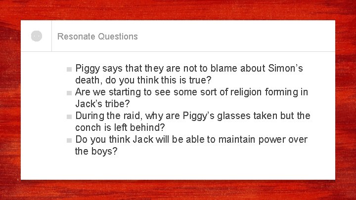 Resonate Questions ■ Piggy says that they are not to blame about Simon’s death, Resonate Questions ■ Piggy says that they are not to blame about Simon’s death,
