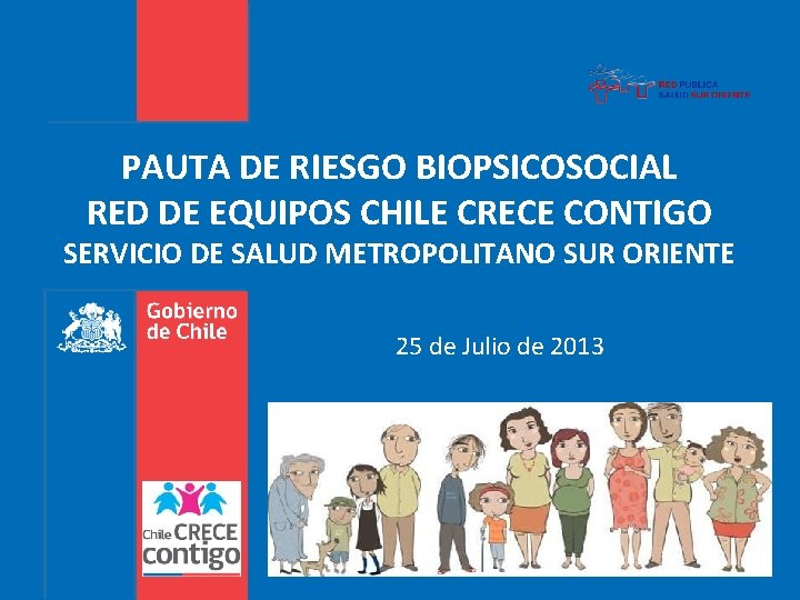 PAUTA DE RIESGO BIOPSICOSOCIAL RED DE EQUIPOS CHILE CRECE CONTIGO SERVICIO DE SALUD METROPOLITANO