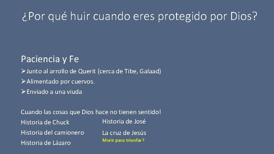 ¿Por qué huir cuando eres protegido por Dios? Paciencia y Fe ØJunto al arrollo