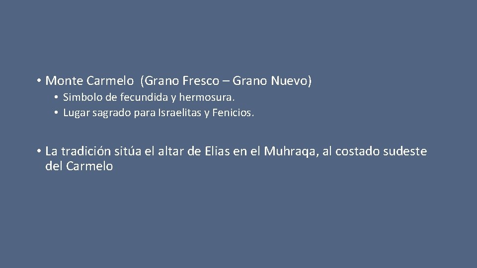  • Monte Carmelo (Grano Fresco – Grano Nuevo) • Simbolo de fecundida y