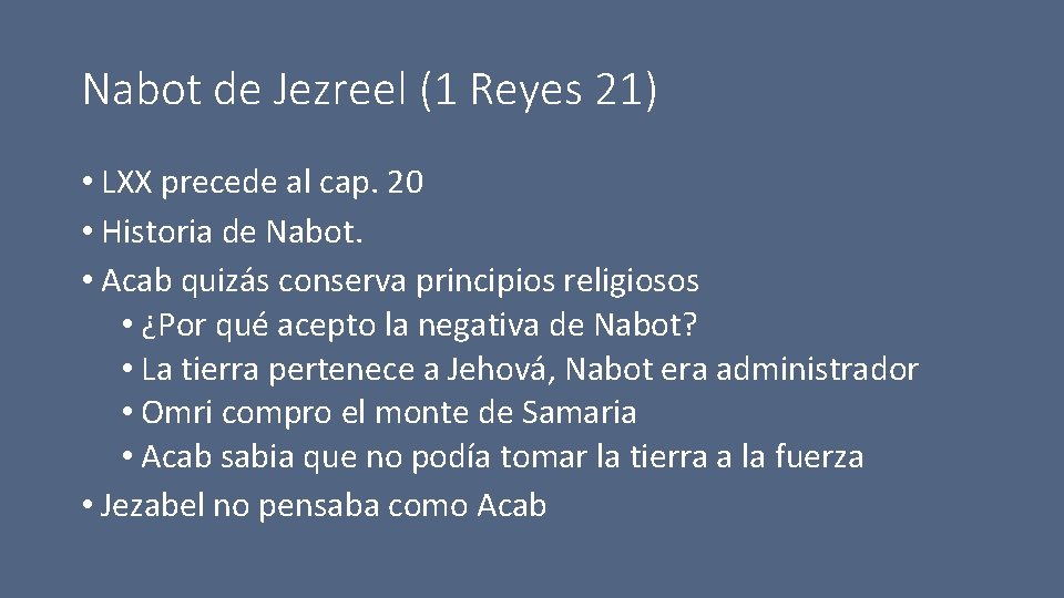 Nabot de Jezreel (1 Reyes 21) • LXX precede al cap. 20 • Historia