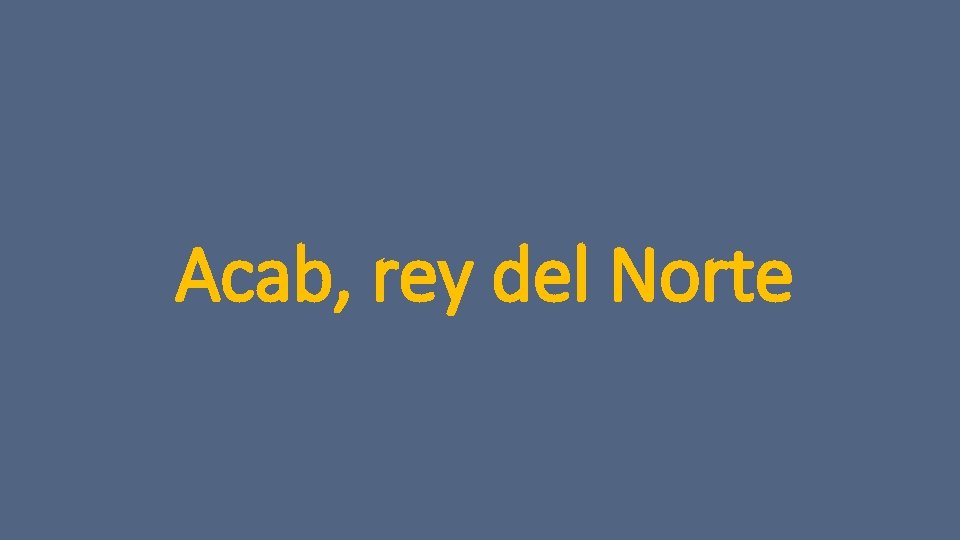 Acab, rey del Norte 