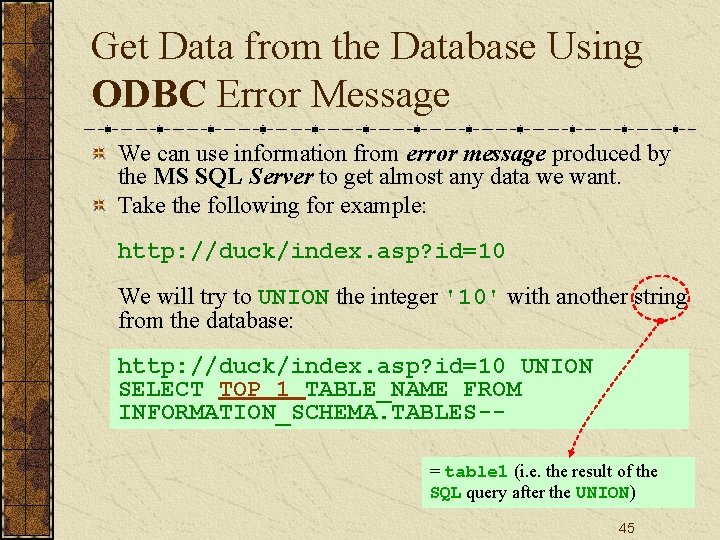 Get Data from the Database Using ODBC Error Message We can use information from