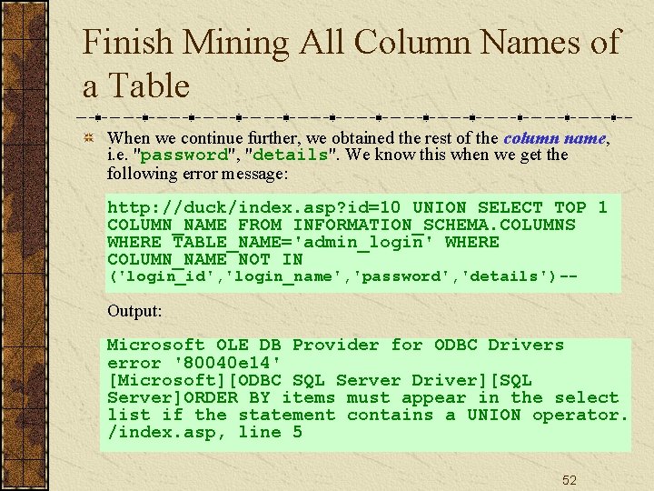 Finish Mining All Column Names of a Table When we continue further, we obtained