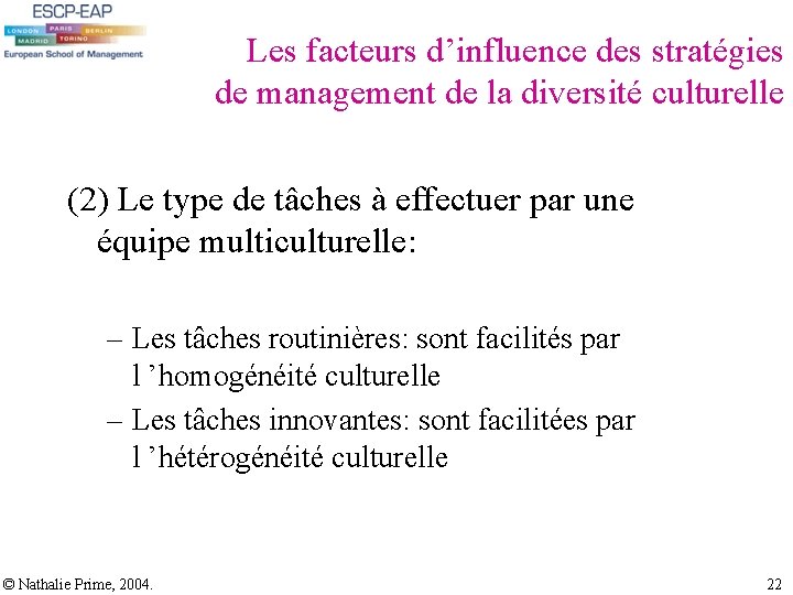 Les facteurs d’influence des stratégies de management de la diversité culturelle (2) Le type Les facteurs d’influence des stratégies de management de la diversité culturelle (2) Le type