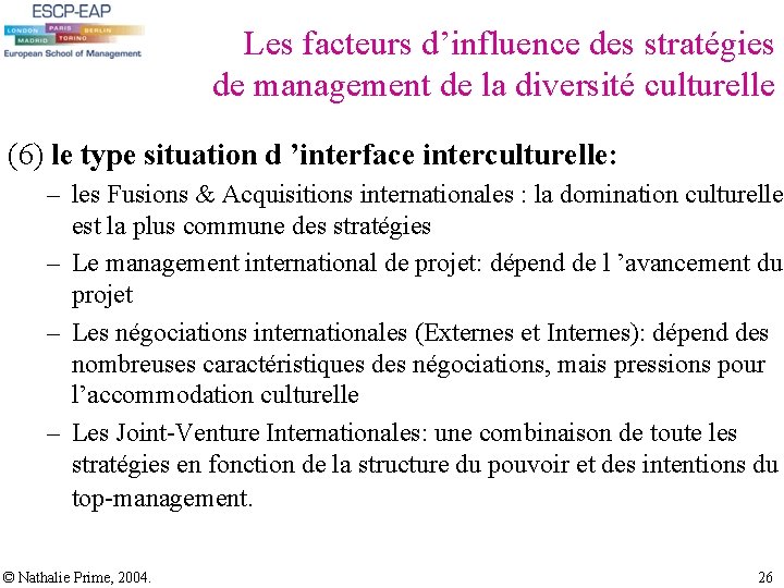 Les facteurs d’influence des stratégies de management de la diversité culturelle (6) le type Les facteurs d’influence des stratégies de management de la diversité culturelle (6) le type