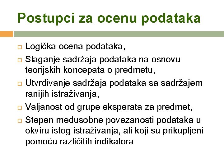 Postupci za ocenu podataka Logička ocena podataka, Slaganje sadržaja podataka na osnovu teorijskih koncepata