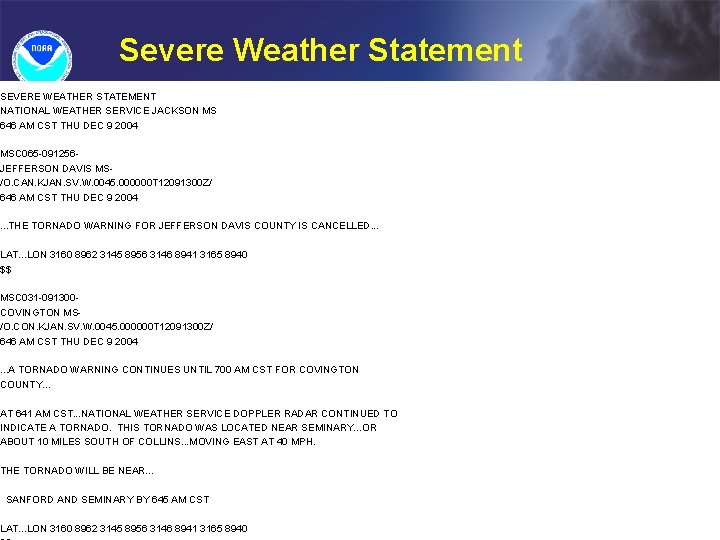 Severe Weather Statement SEVERE WEATHER STATEMENT NATIONAL WEATHER SERVICE JACKSON MS 646 AM CST