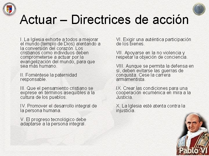 Actuar – Directrices de acción I. La Iglesia exhorte a todos a mejorar el