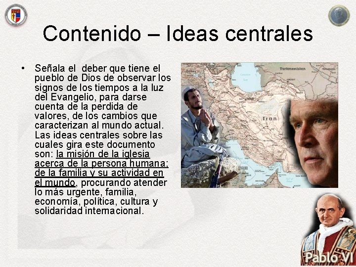 Contenido – Ideas centrales • Señala el deber que tiene el pueblo de Dios