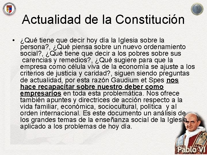 Actualidad de la Constitución • ¿Qué tiene que decir hoy día la Iglesia sobre