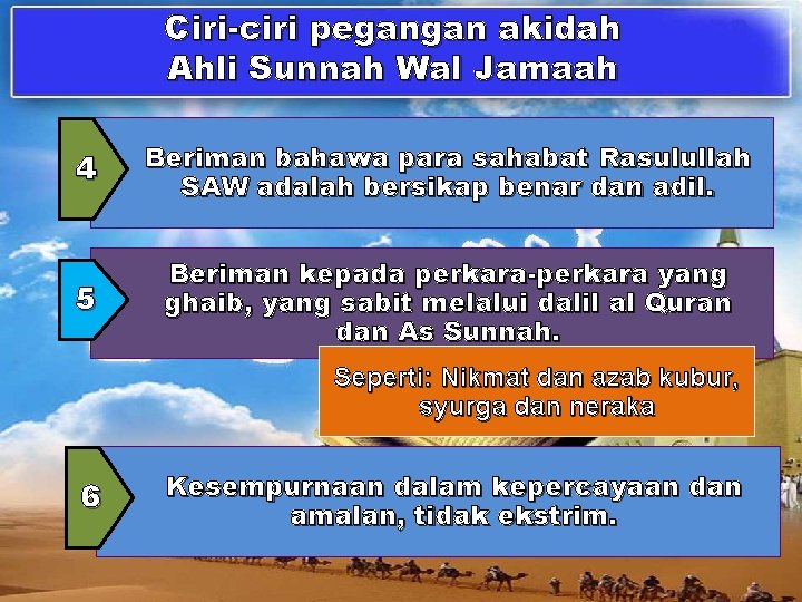 Ciri-ciri pegangan akidah Ahli Sunnah Wal Jamaah 4 Beriman bahawa para sahabat Rasulullah SAW