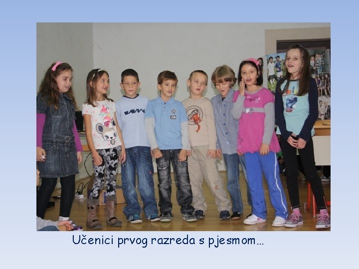 Učenici prvog razreda s pjesmom… 