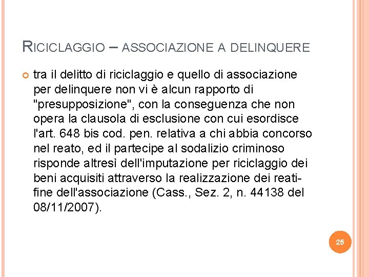 RICICLAGGIO – ASSOCIAZIONE A DELINQUERE tra il delitto di riciclaggio e quello di associazione