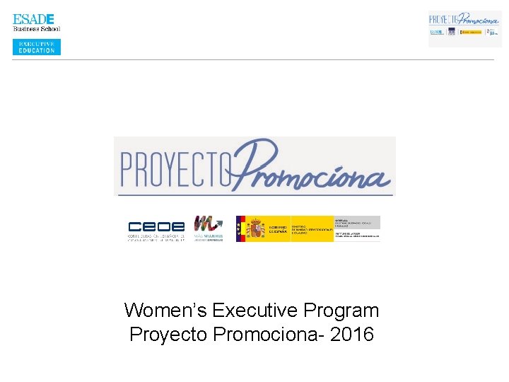 Women’s Executive Program Proyecto Promociona- 2016 