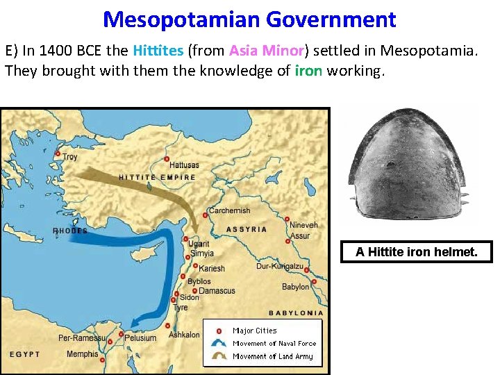 Mesopotamian Government E) In 1400 BCE the Hittites (from Asia Minor) settled in Mesopotamia. Mesopotamian Government E) In 1400 BCE the Hittites (from Asia Minor) settled in Mesopotamia.