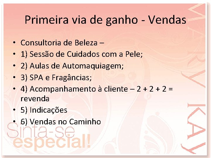 Primeira via de ganho - Vendas Consultoria de Beleza – 1) Sessão de Cuidados