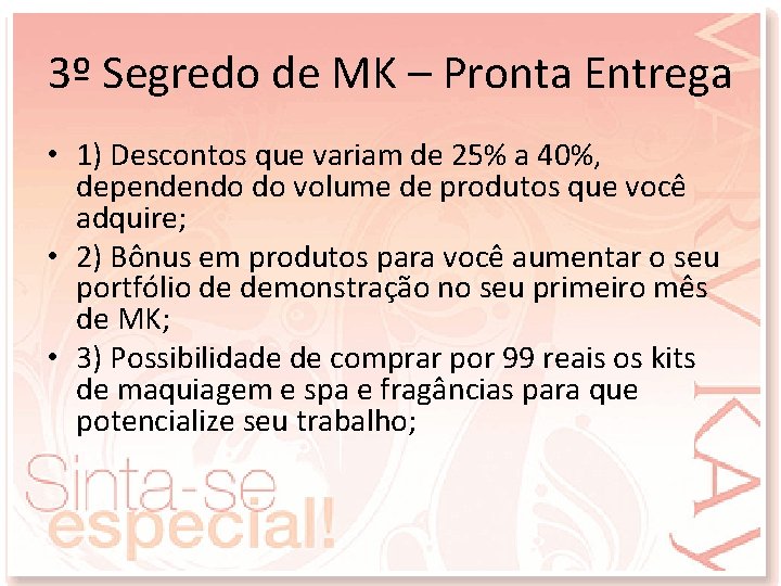 3º Segredo de MK – Pronta Entrega • 1) Descontos que variam de 25%
