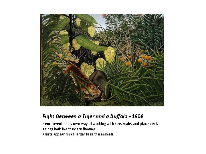 Fight Between a Tiger and a Buffalo - 1908 Henri invented his own way