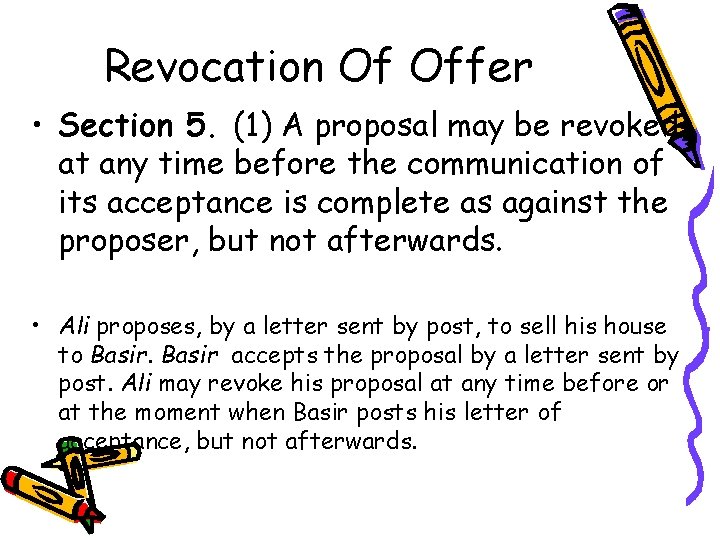 Revocation Of Offer • Section 5. (1) A proposal may be revoked at any