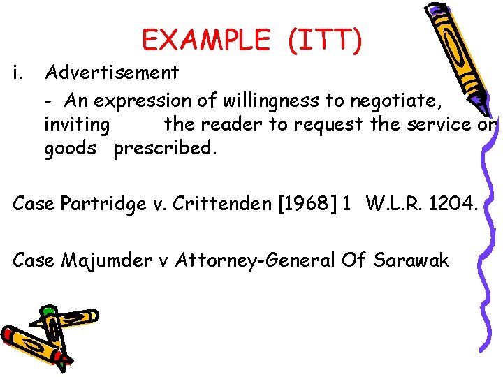 i. EXAMPLE (ITT) Advertisement - An expression of willingness to negotiate, inviting the reader