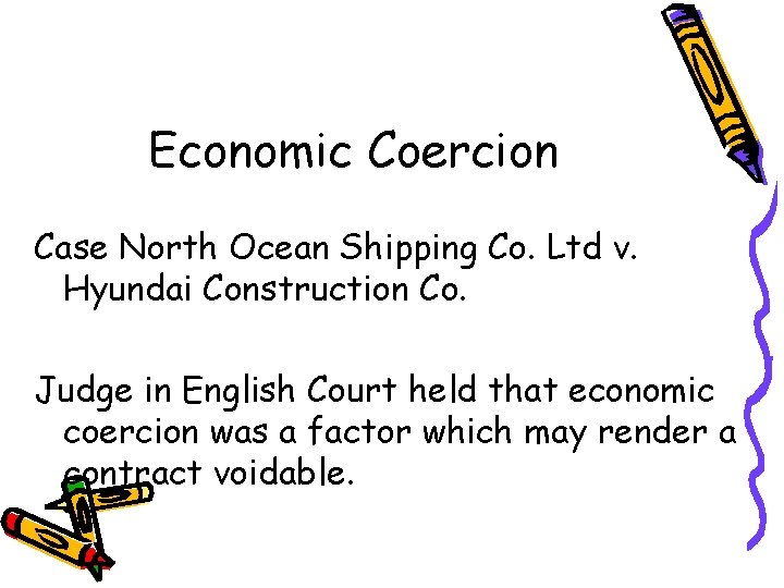 Economic Coercion Case North Ocean Shipping Co. Ltd v. Hyundai Construction Co. Judge in