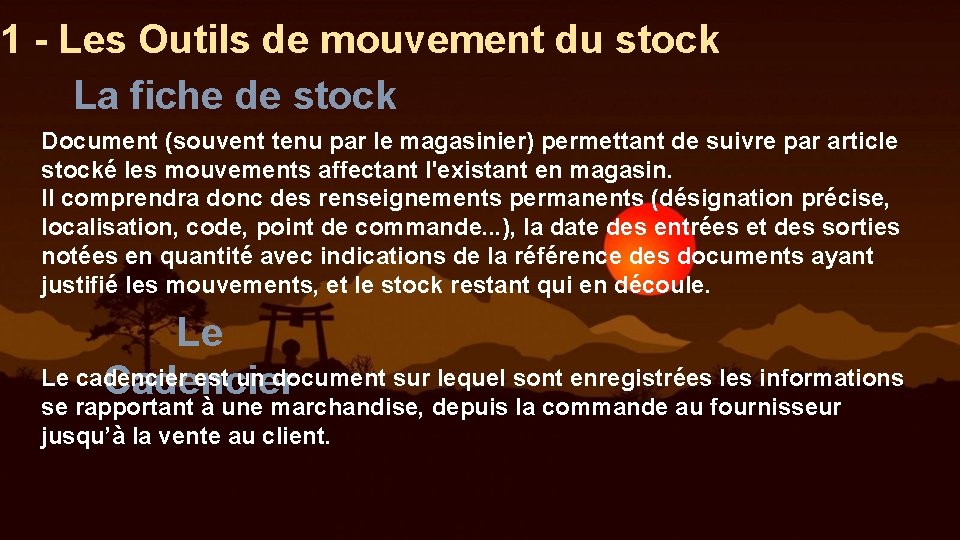 1 - Les Outils de mouvement du stock La fiche de stock Document (souvent