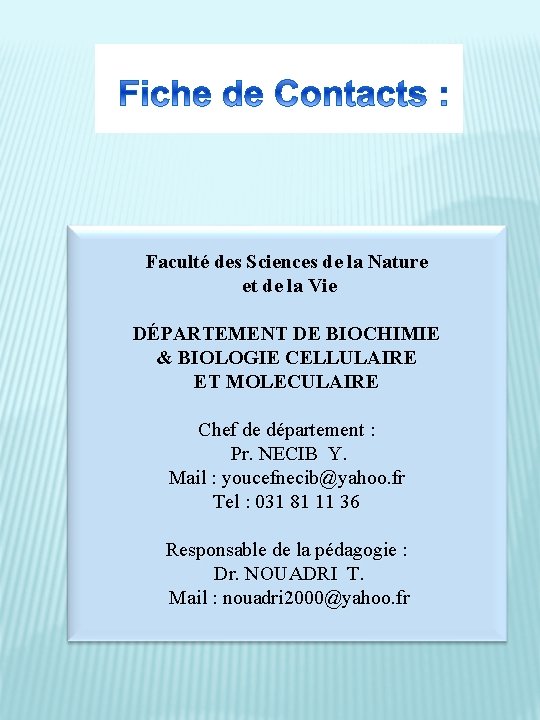 Faculté des Sciences de la Nature et de la Vie DÉPARTEMENT DE BIOCHIMIE &