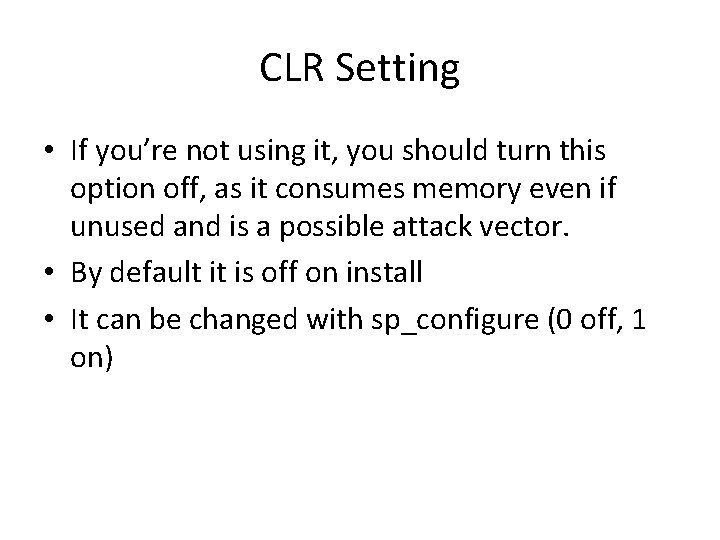 CLR Setting • If you’re not using it, you should turn this option off, CLR Setting • If you’re not using it, you should turn this option off,