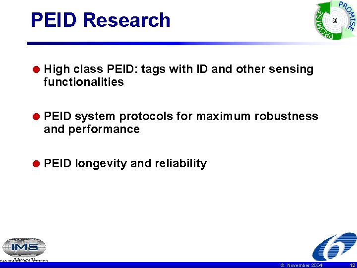 PEID Research = High class PEID: tags with ID and other sensing functionalities =