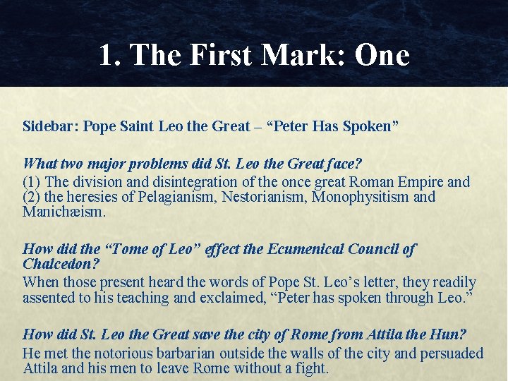 1. The First Mark: One Sidebar: Pope Saint Leo the Great – “Peter Has