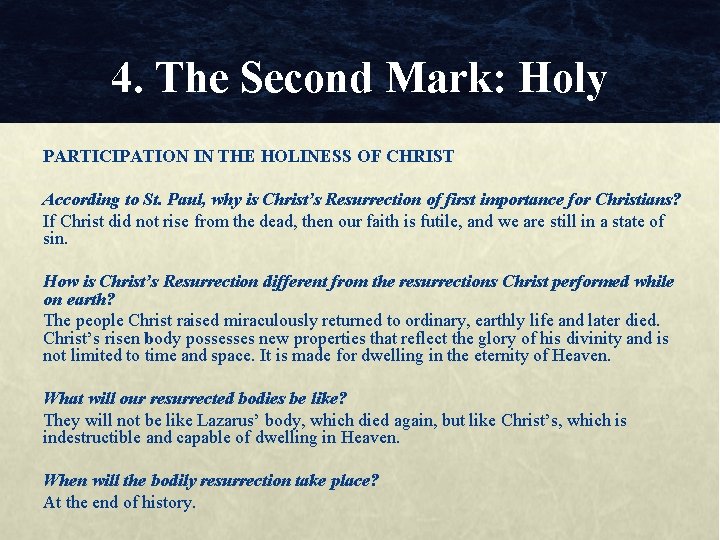 4. The Second Mark: Holy PARTICIPATION IN THE HOLINESS OF CHRIST According to St.