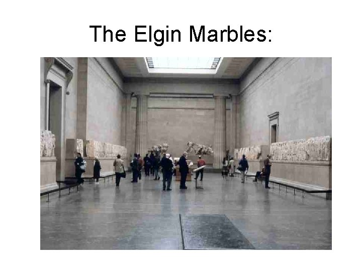 The Elgin Marbles: 