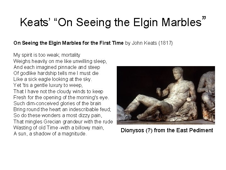 Keats’ “On Seeing the Elgin Marbles” On Seeing the Elgin Marbles for the First