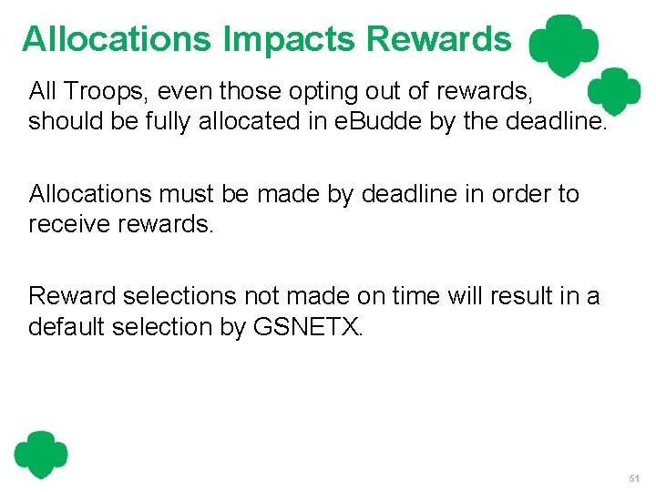 Allocations Impacts Rewards All Troops, even those opting out of rewards, should be fully