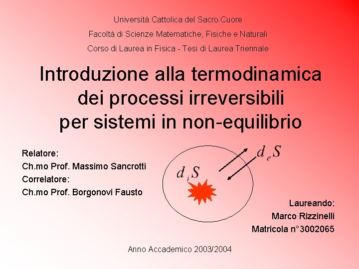 Università Cattolica del Sacro Cuore Facoltà di Scienze Matematiche, Fisiche e Naturali Corso di