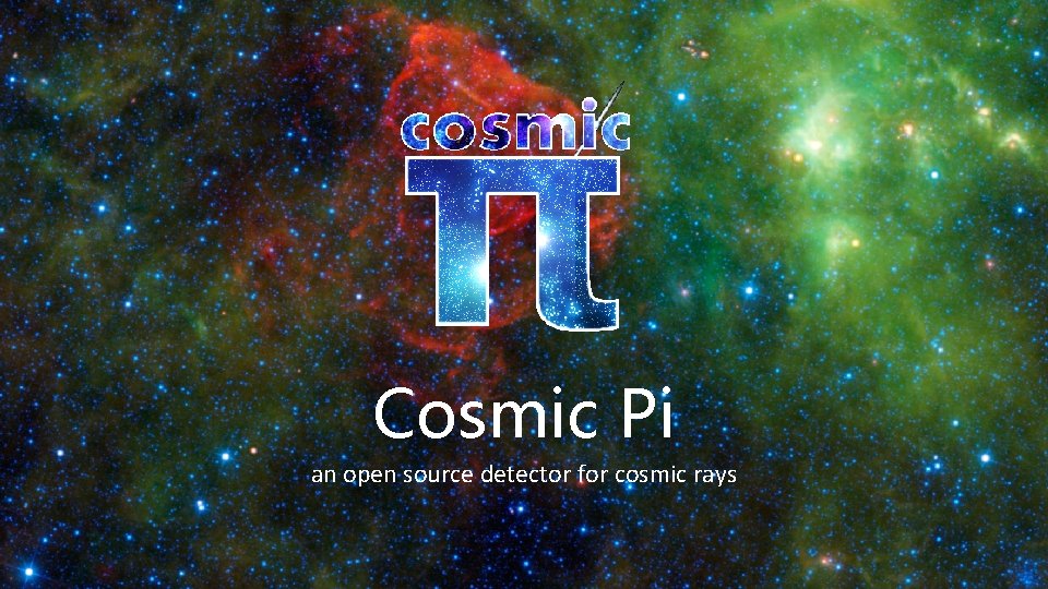 Cosmic Pi an open source detector for cosmic rays 